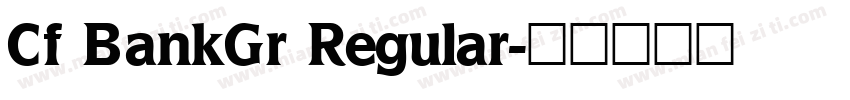 Cf BankGr Regular字体转换